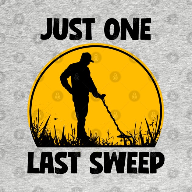 Metal Detector - Just One Last Sweep by Kudostees